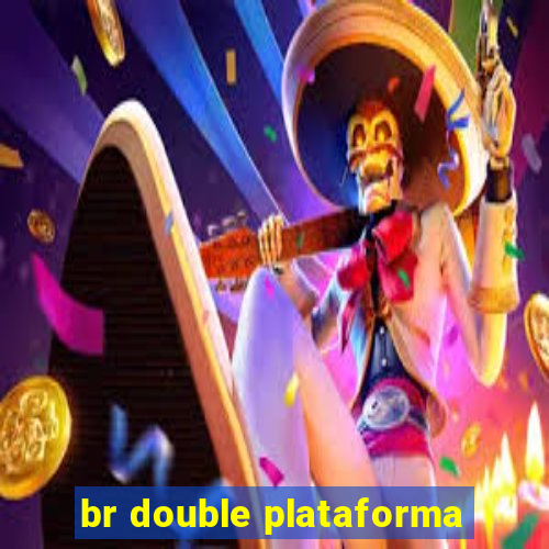 br double plataforma